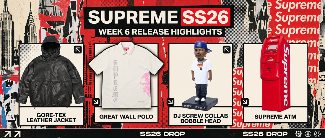 Supreme Week 6 SS26 Drop List, Release Date & Where to Buy