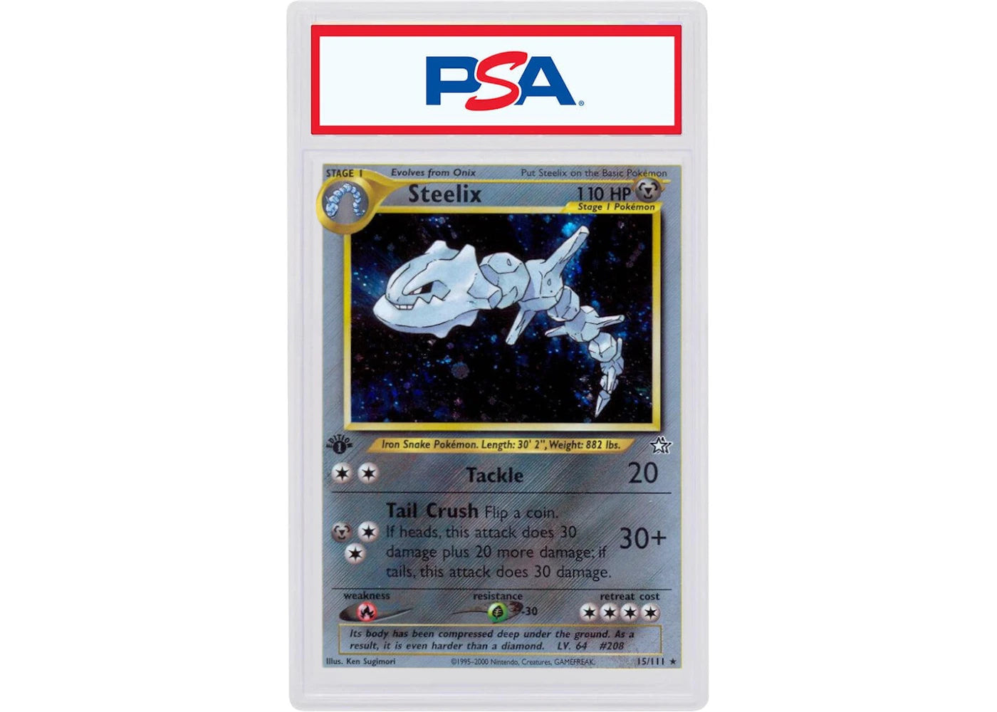 2000 Pokemon Neo Genesis 1st Edition 15 Steelix-Holo (PSA or BGS Graded)