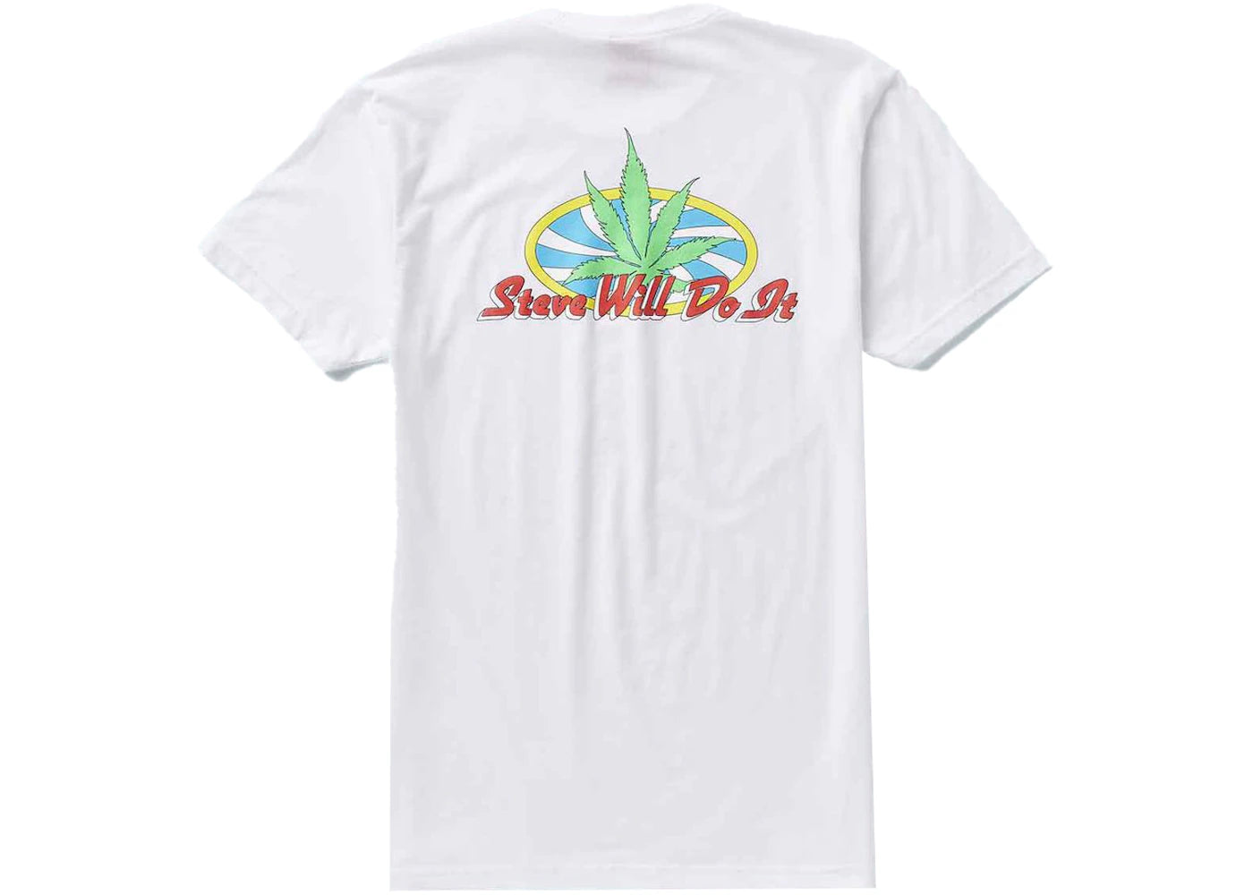 Full Send Steve Will Do It Weed Tee White