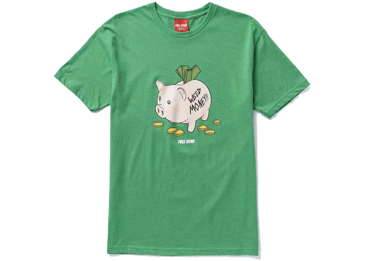 Full Send Weed Money Tee Kelly Green